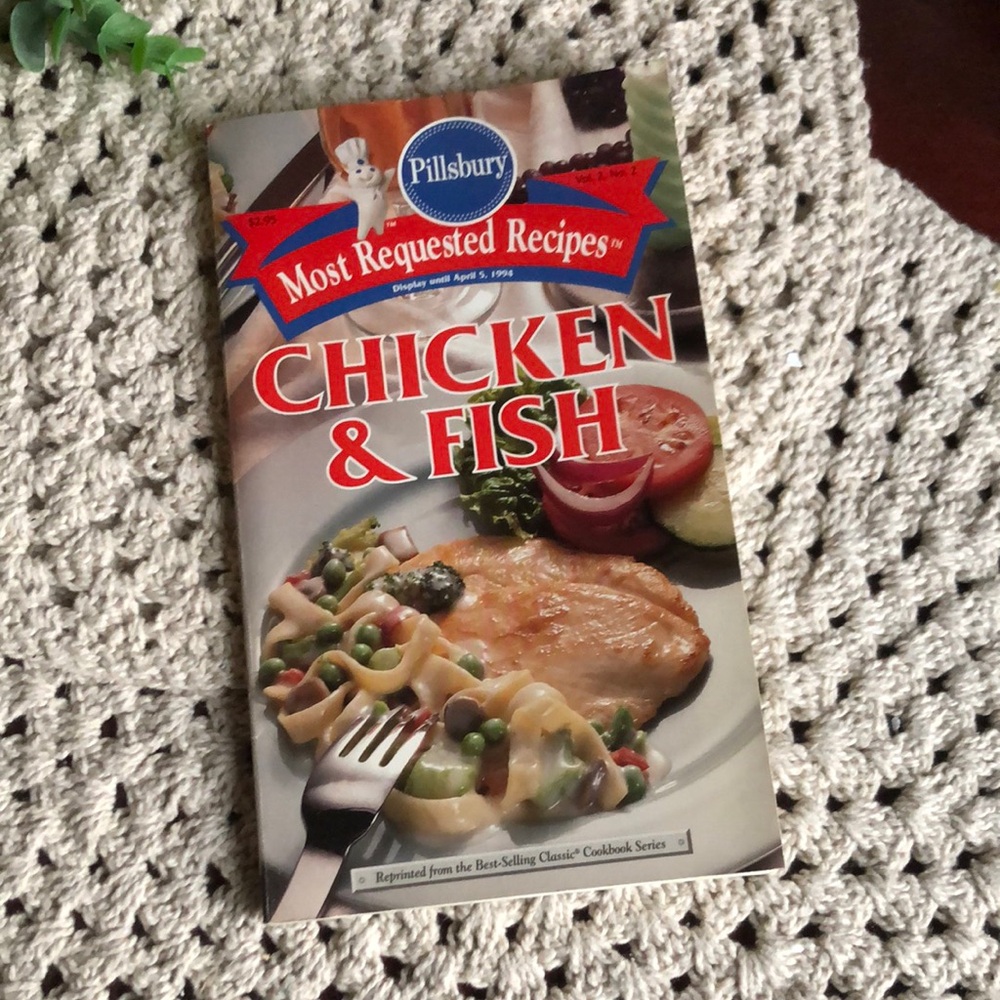 Pillsbury Most Requested Recipes: Chicken & Fish Cookbook - 1991